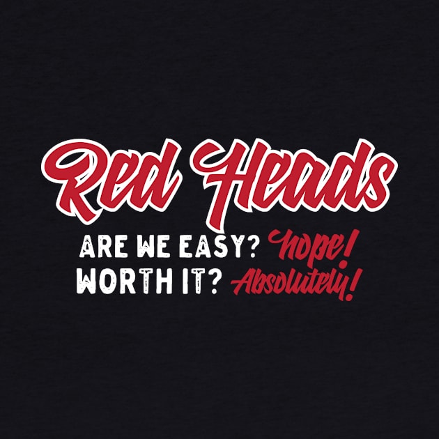 Red Heads Worth It? Absolutely! by thingsandthings